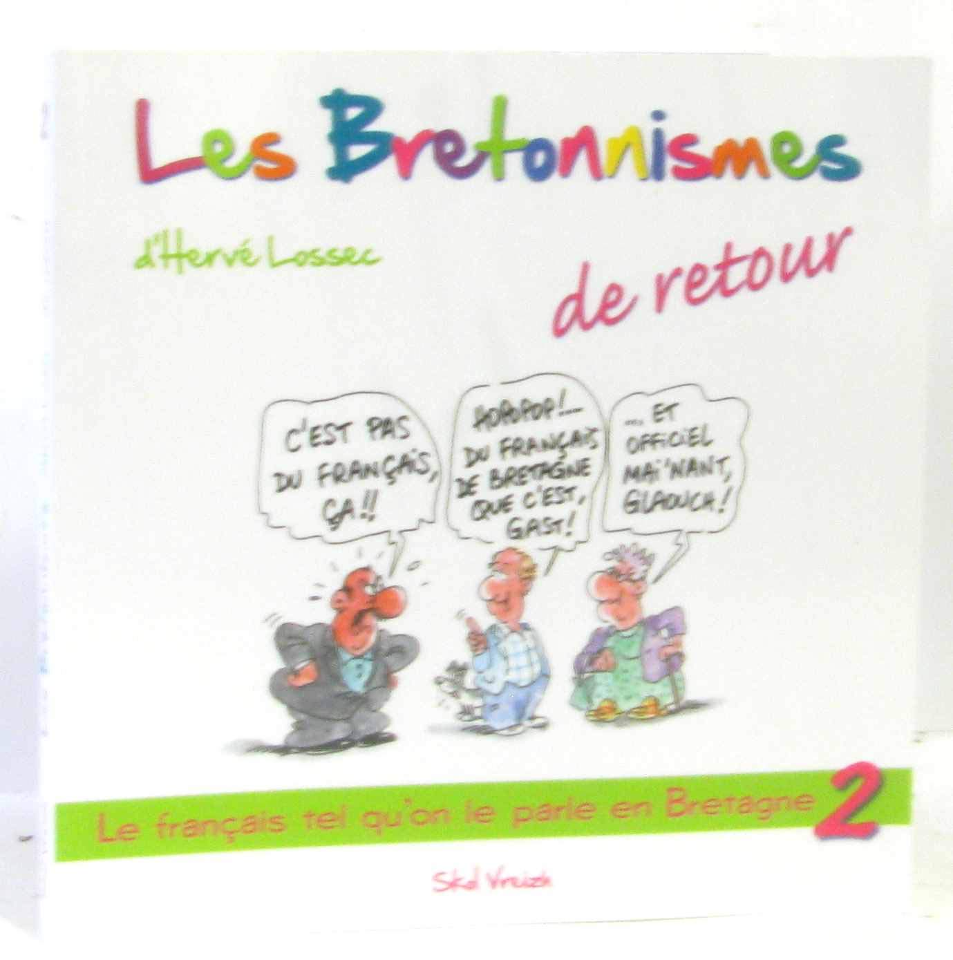 Les bretonnismes 2 de retour !