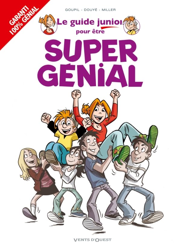 Les Guides Junior - Tome 13: Pour être super génial !