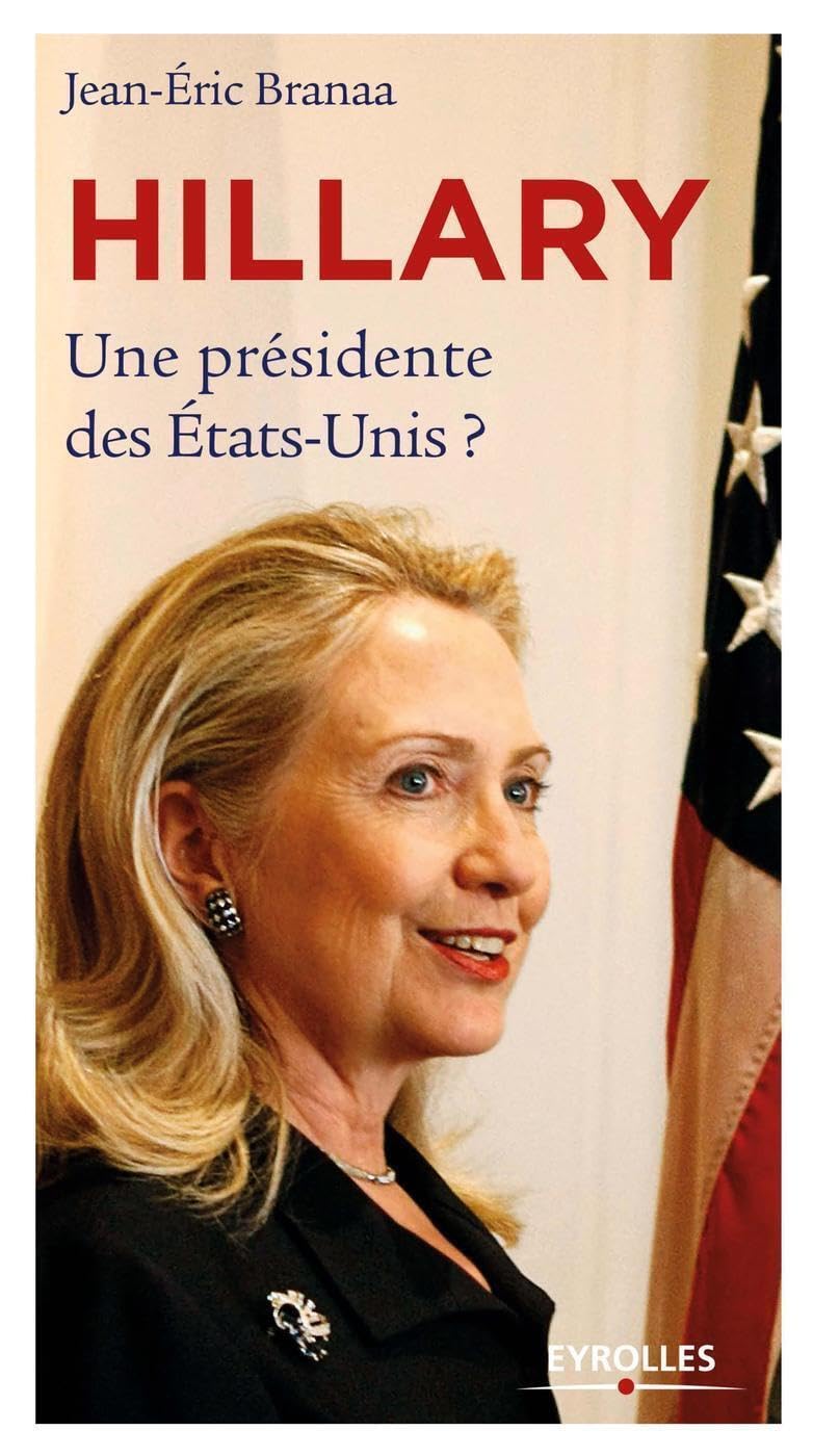 Hillary: Une présidente des Etats-Unis ?
