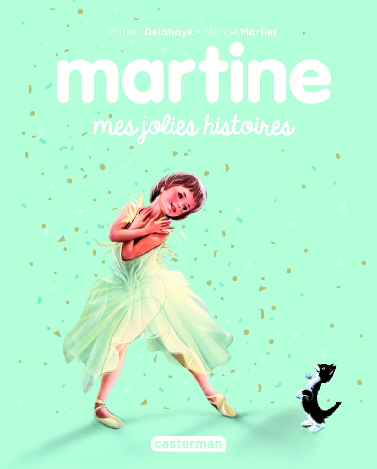 Recueil Martine - Mes jolies histoires: Nouvelle édition