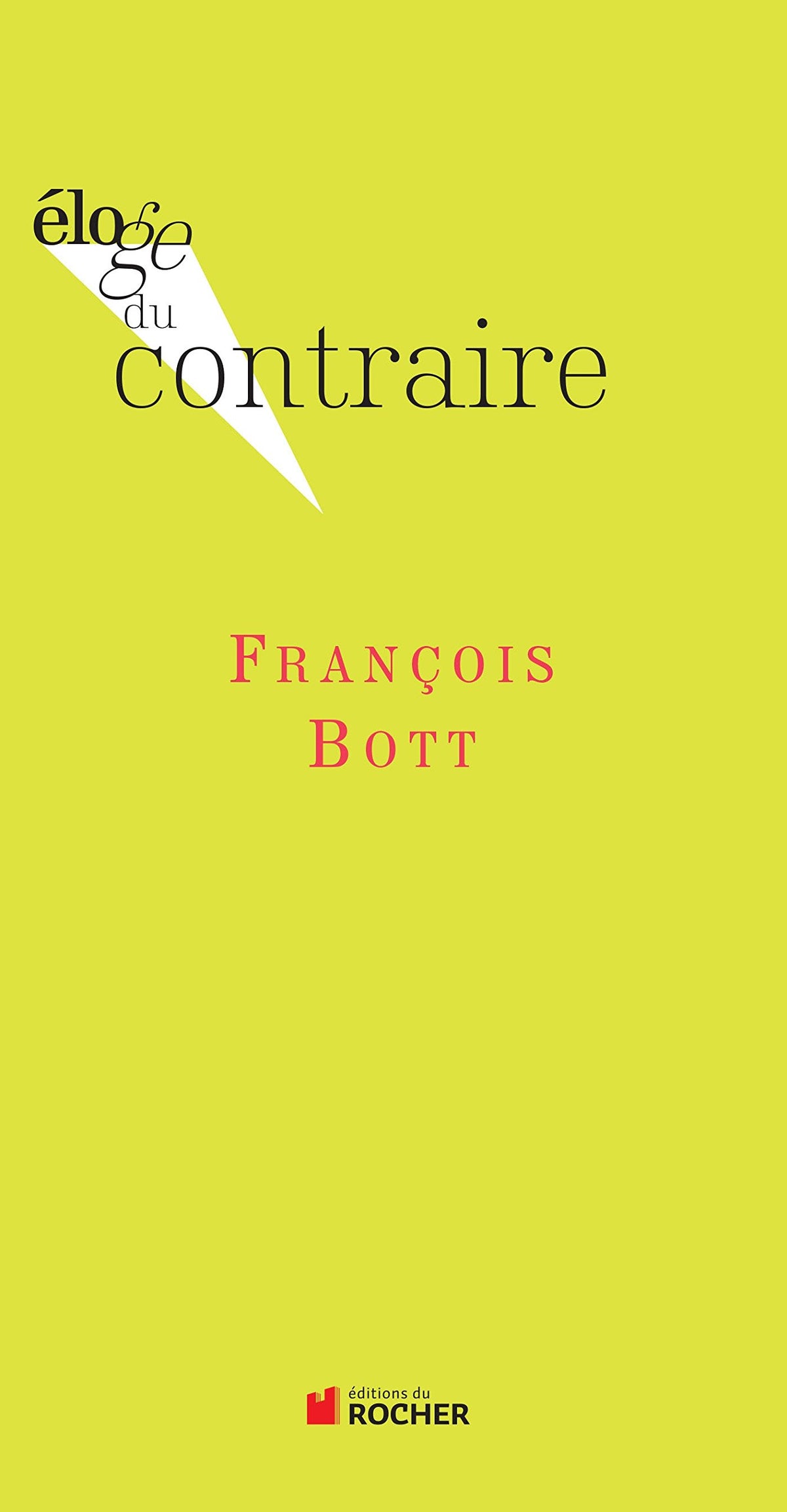 Eloge du contraire