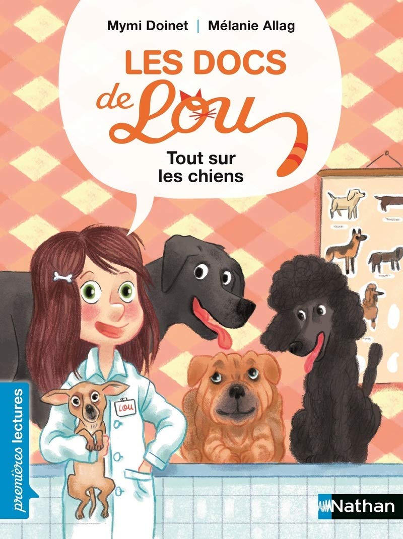 Les docs de Lou, tout sur les chiens - Premières Lectures CP Niveau 3 - Dès 6 ans