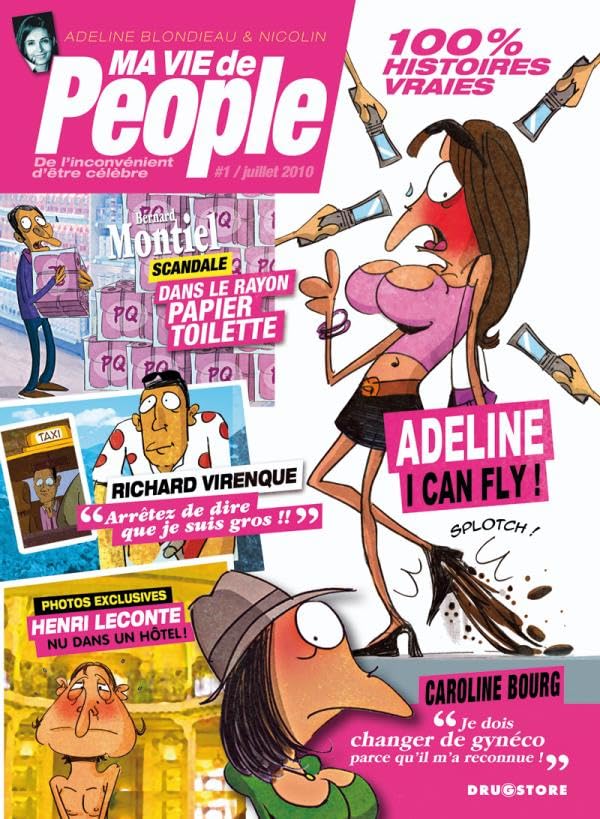 Ma vie de people - Tome 01: De l'inconvénient d'être célèbre