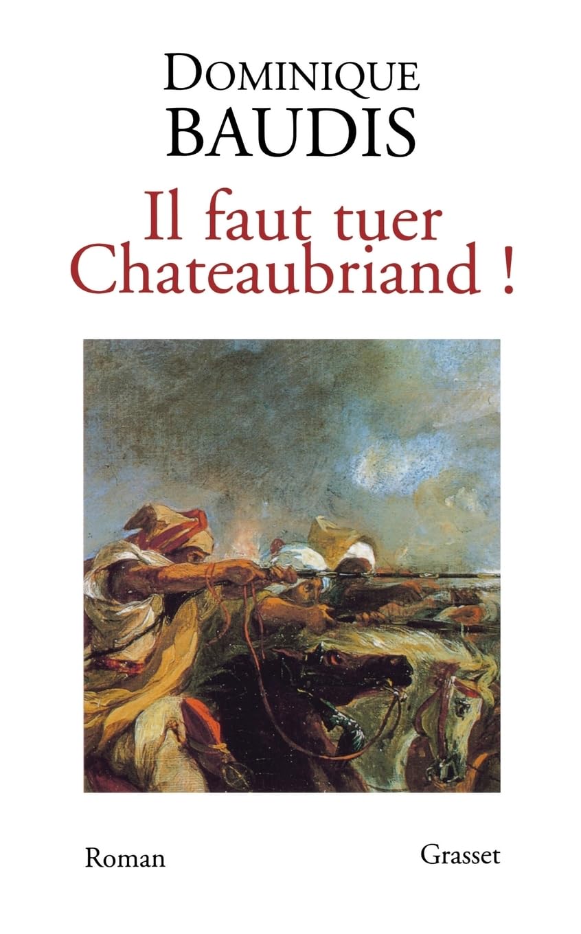 Il faut tuer Chateaubriand