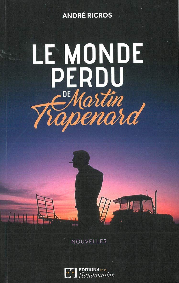 Le monde perdu de Martin Trapenard