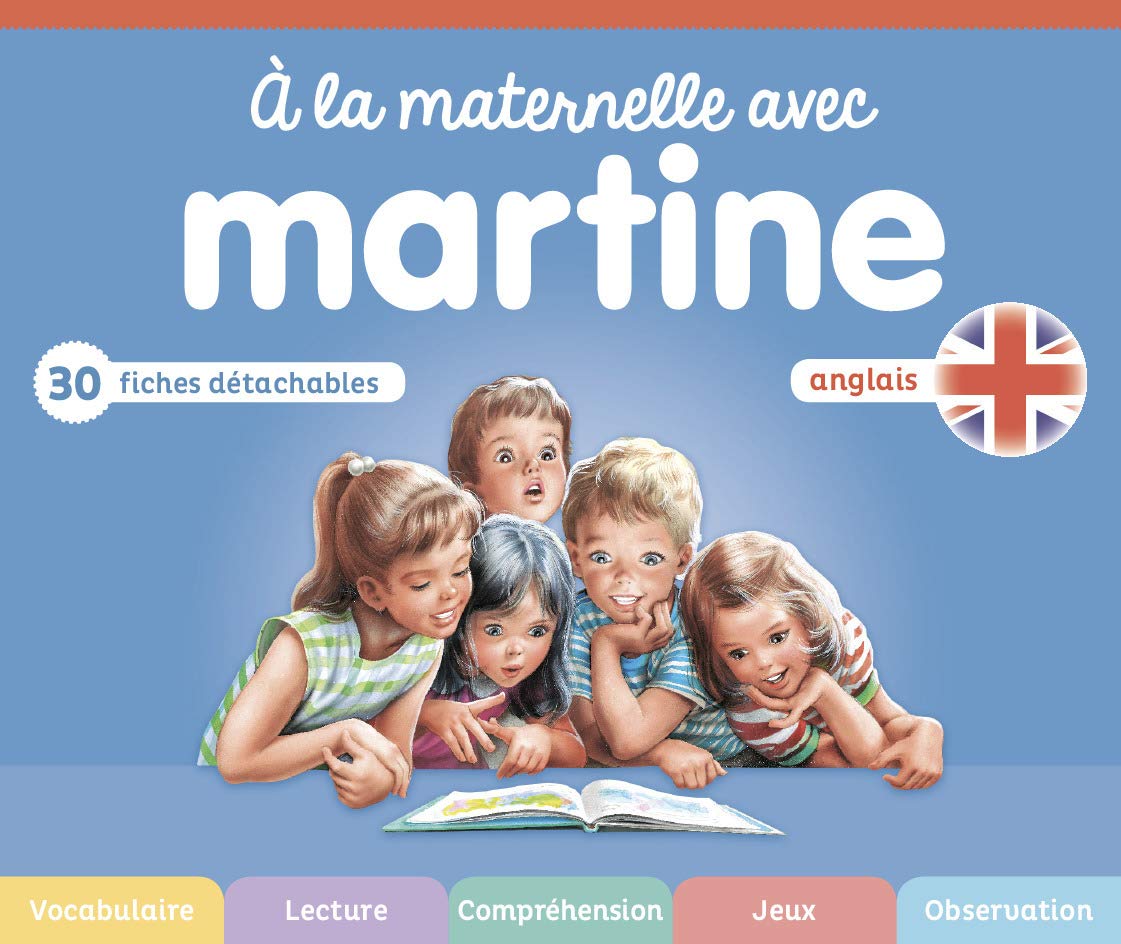 Anglais tout maternelle (À la maternelle avec Martine) (French Edition)