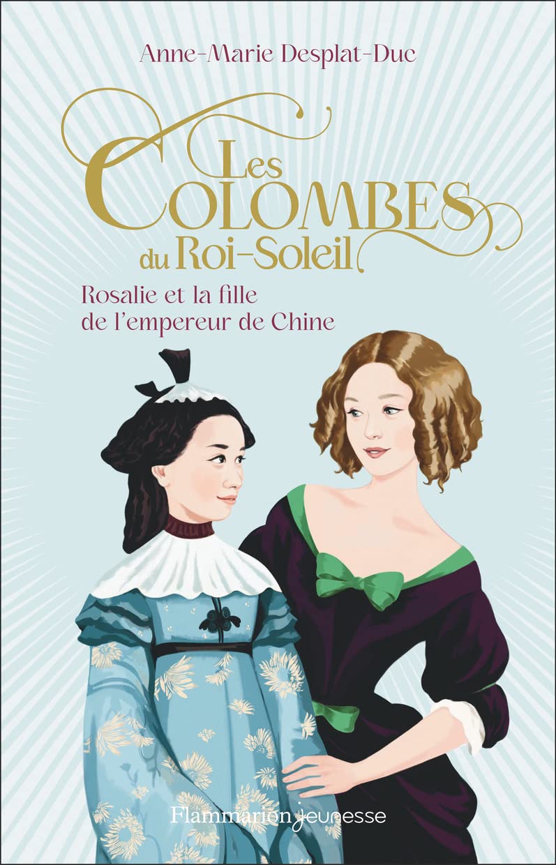 Les Colombes du Roi-Soleil: Rosalie et la fille de l'empereur de Chine (16)