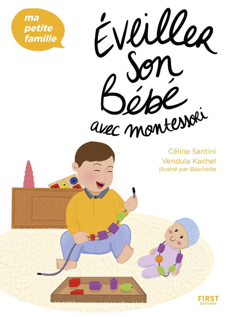 Éveiller son bébé avec Montessori - Ma petite famille