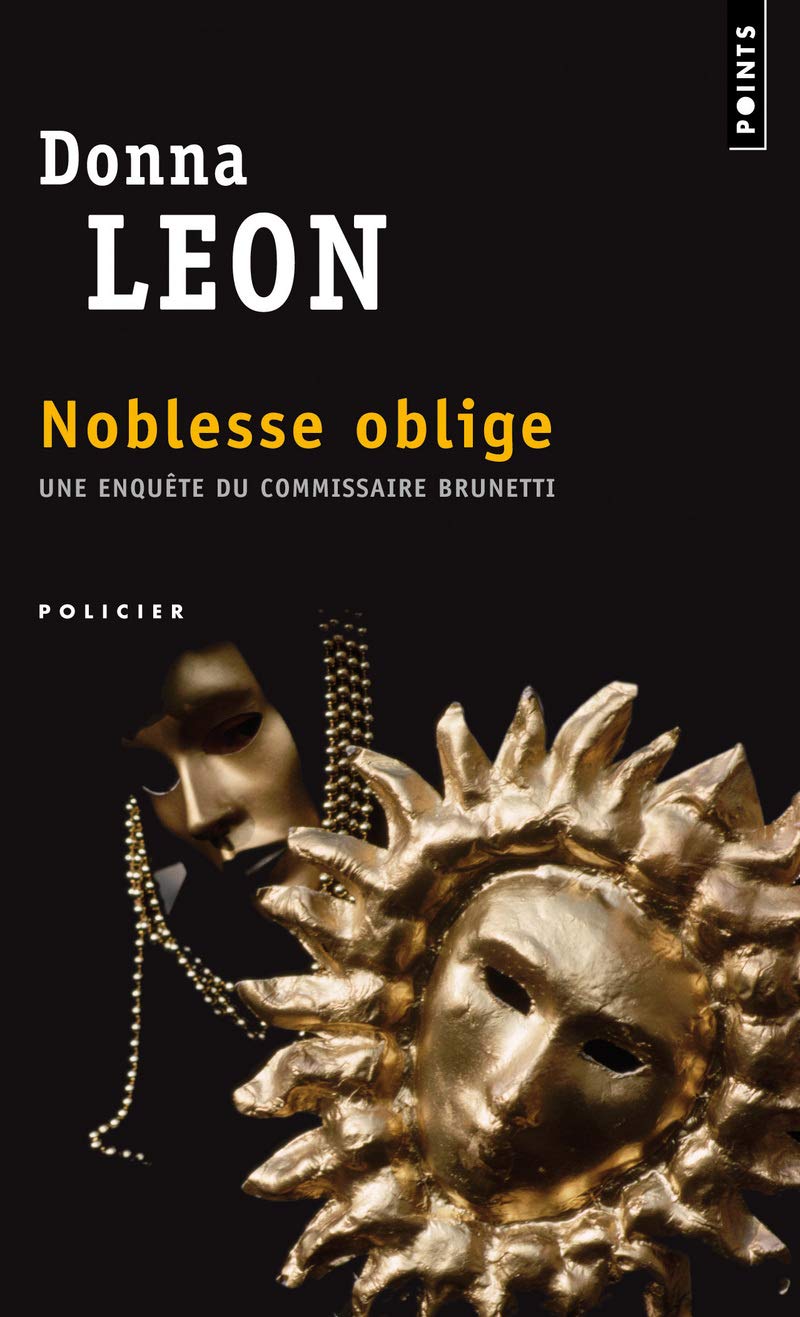 Noblesse oblige : Une enquête du commissaire Brunetti