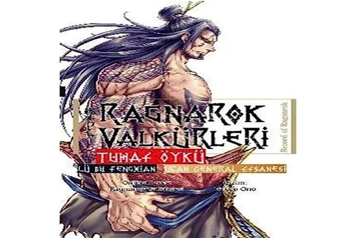 Ragnarok Valkürleri - Tuhaf Öykü - Lü Bu Fengxian - Uçan General