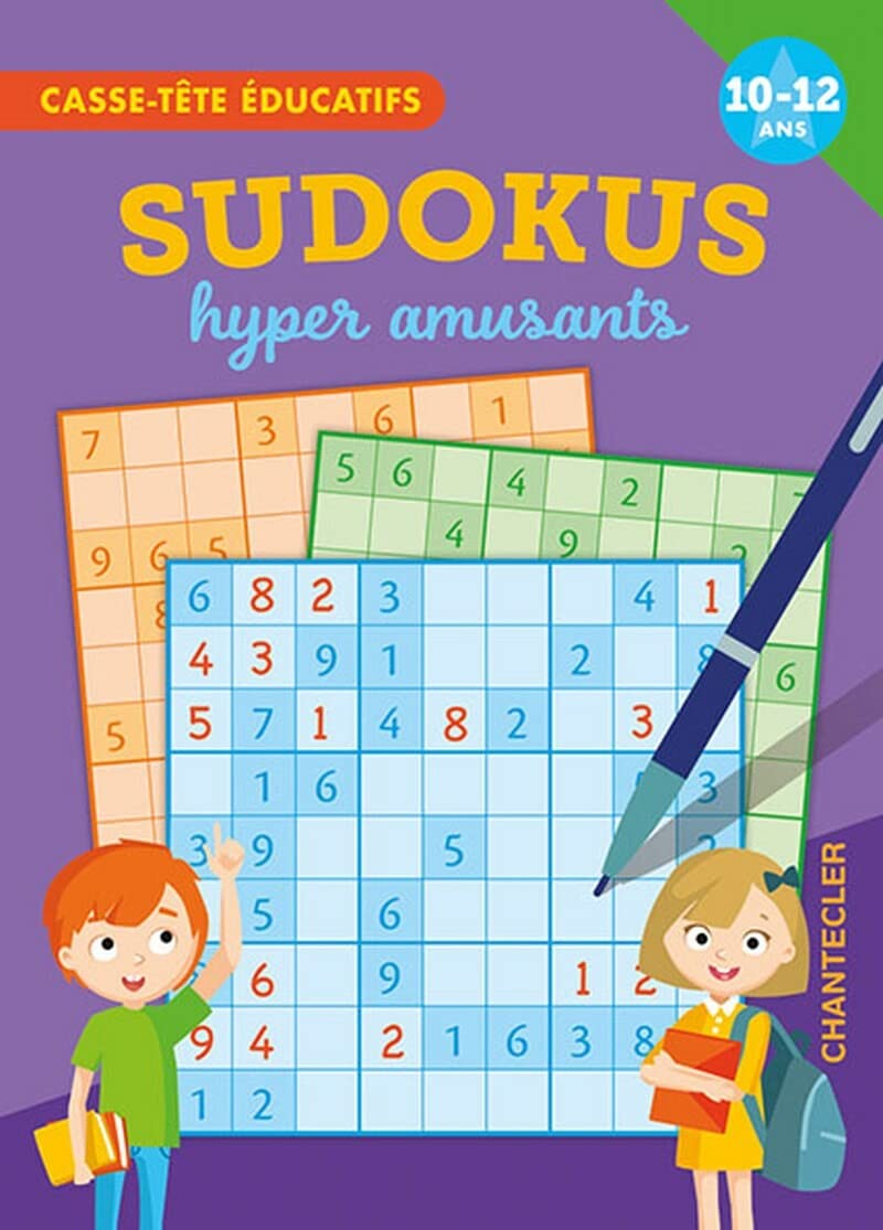 Sudokus hyper amusants (10-12 a.): casse-tête éducatifs