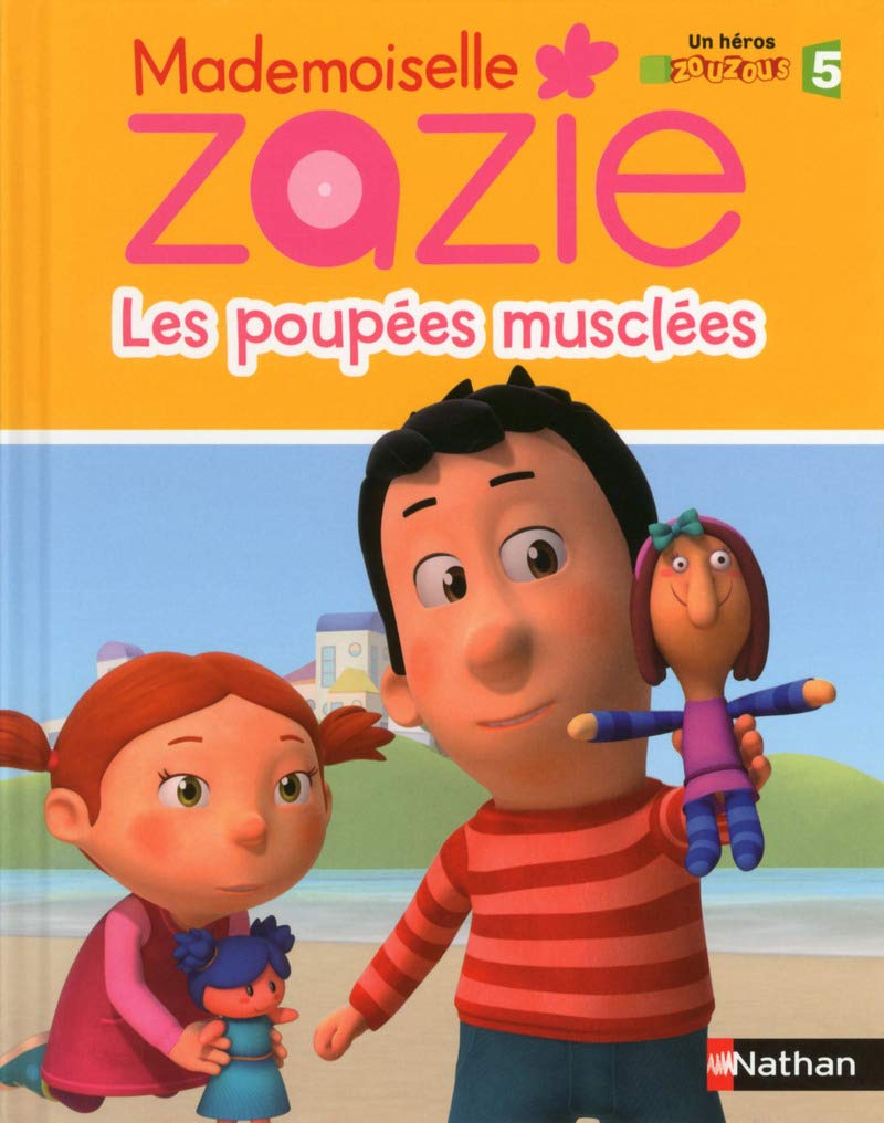 Mademoiselle Zazie - Les poupées musclées