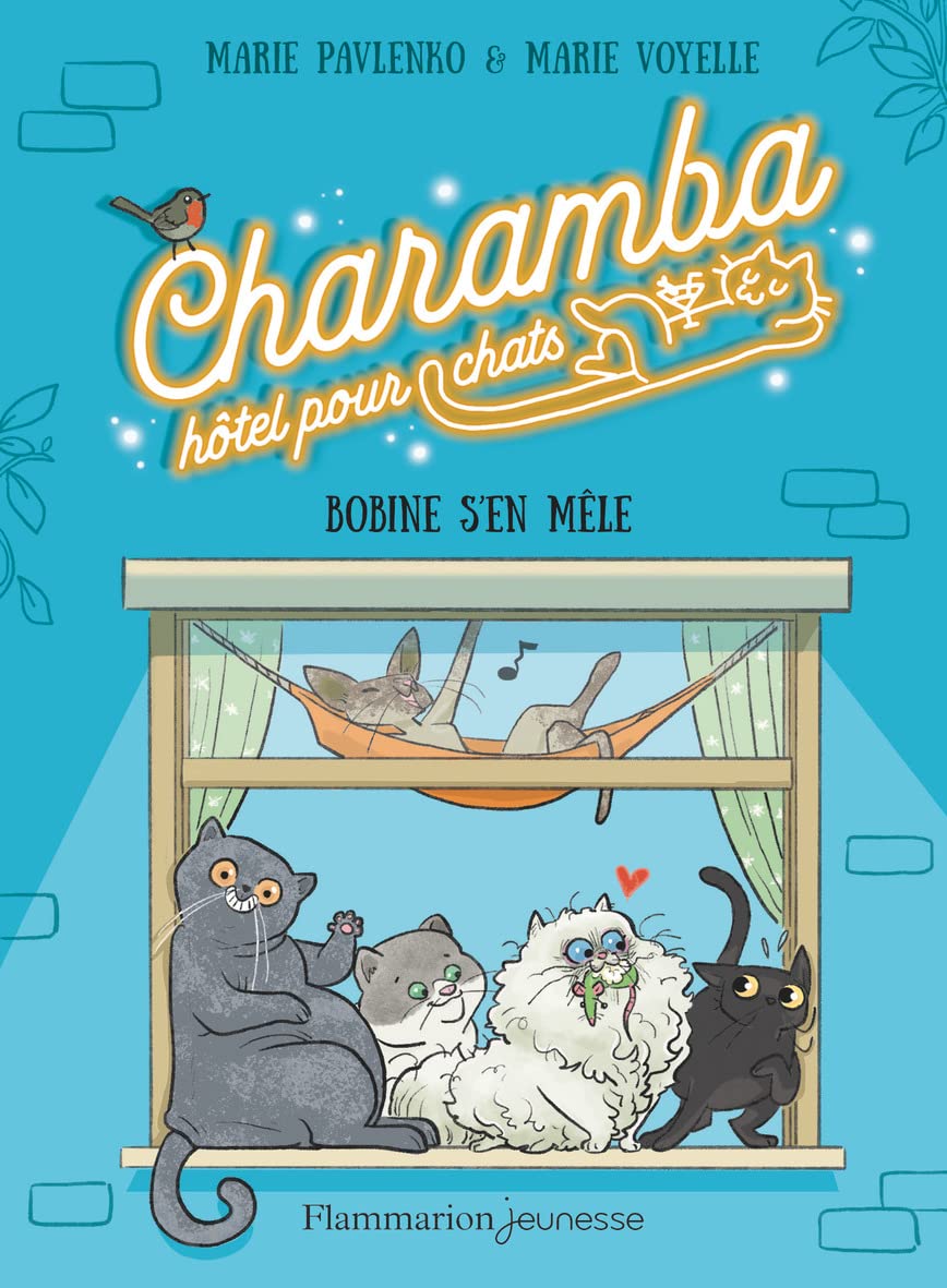 Charamba, hôtel pour chats - Bobine s'en mêle - Tome 1