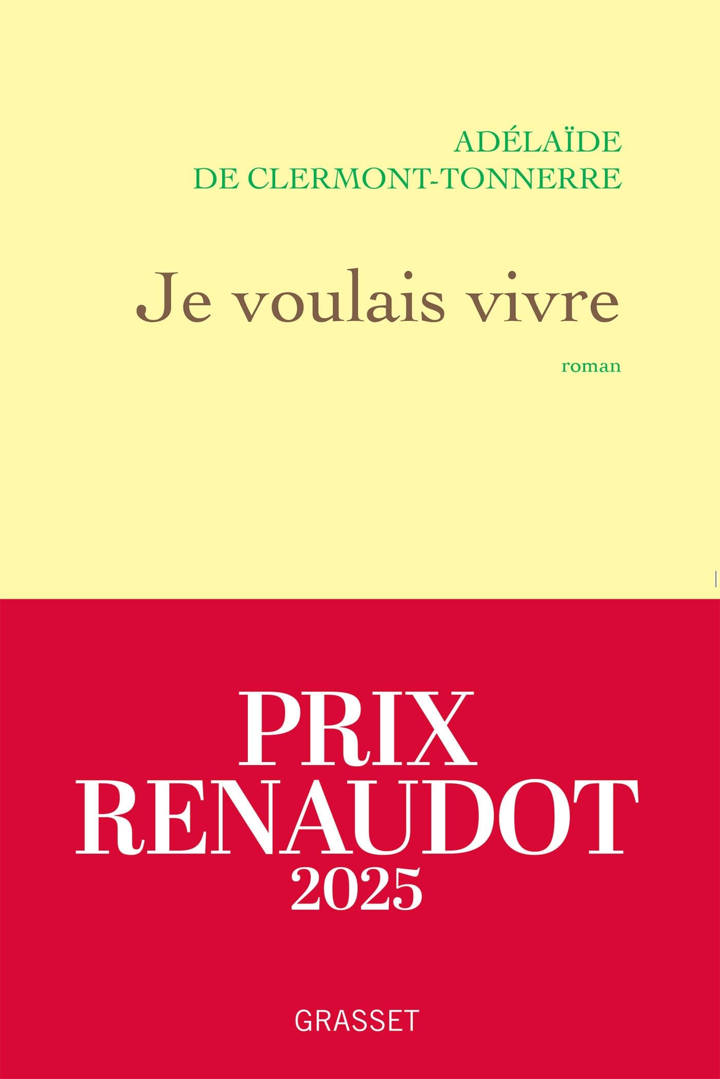 Je voulais vivre: Milady n'est pas une femme qui pleure... Elle est de celles qui se vengent - Prix Renaudot 2025
