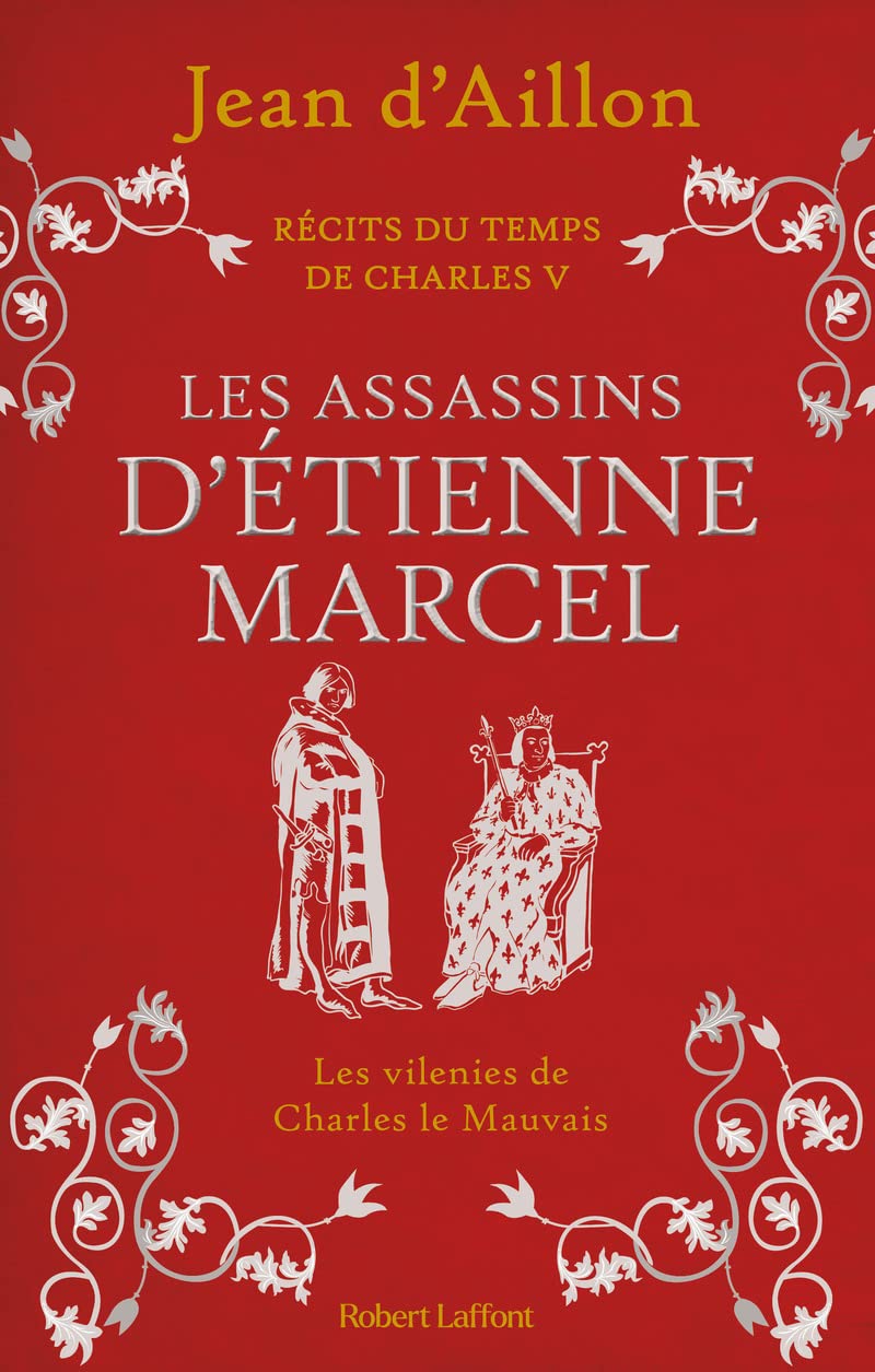 Récits du temps de Charles V - Livre 2 : Les Assassins d'Étienne Marcel