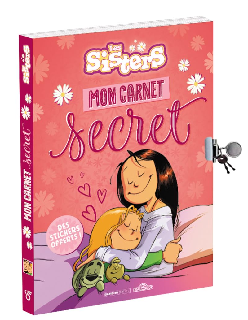 Les Sisters – Mon carnet secret – Journal intime à compléter avec un cadenas – Dès 7 ans