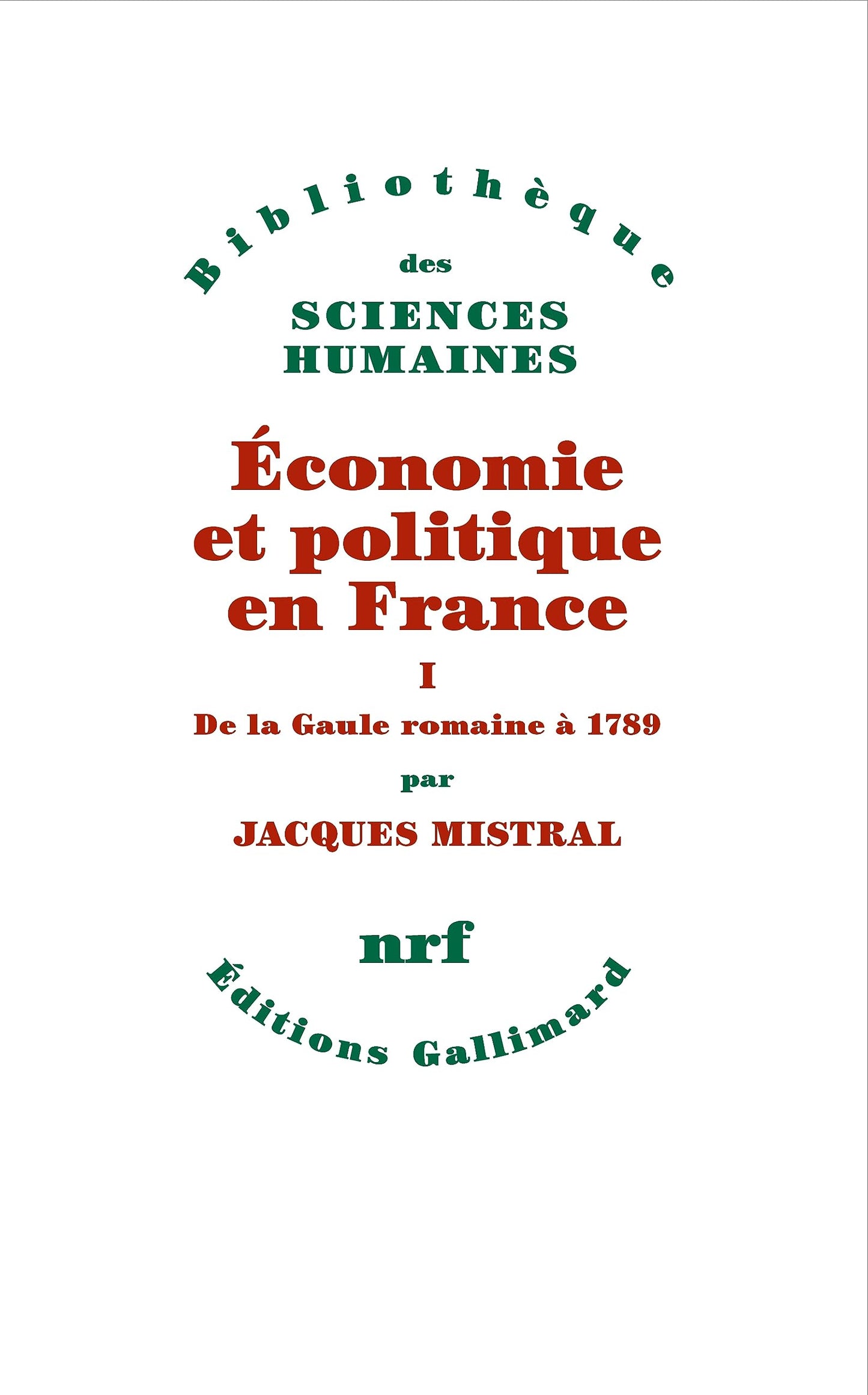 Économie et politique en France: De la Gaule romaine à 1789 (1)