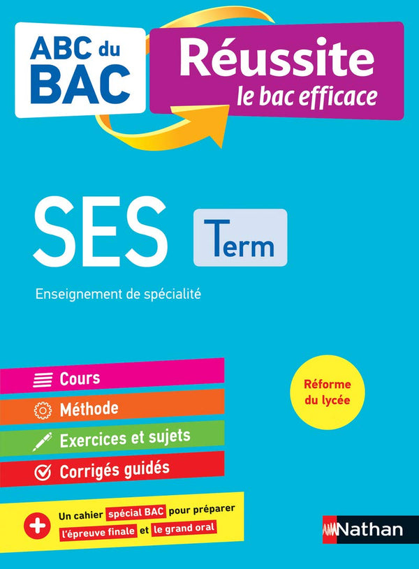 SES Terminale (Sciences économiques et sociales) - ABC du BAC Réussite - Bac 2022 - Enseignement de spécialité Tle - Cours, Méthode, Exercices et Sujets corrigés + Cahier spécial Bac