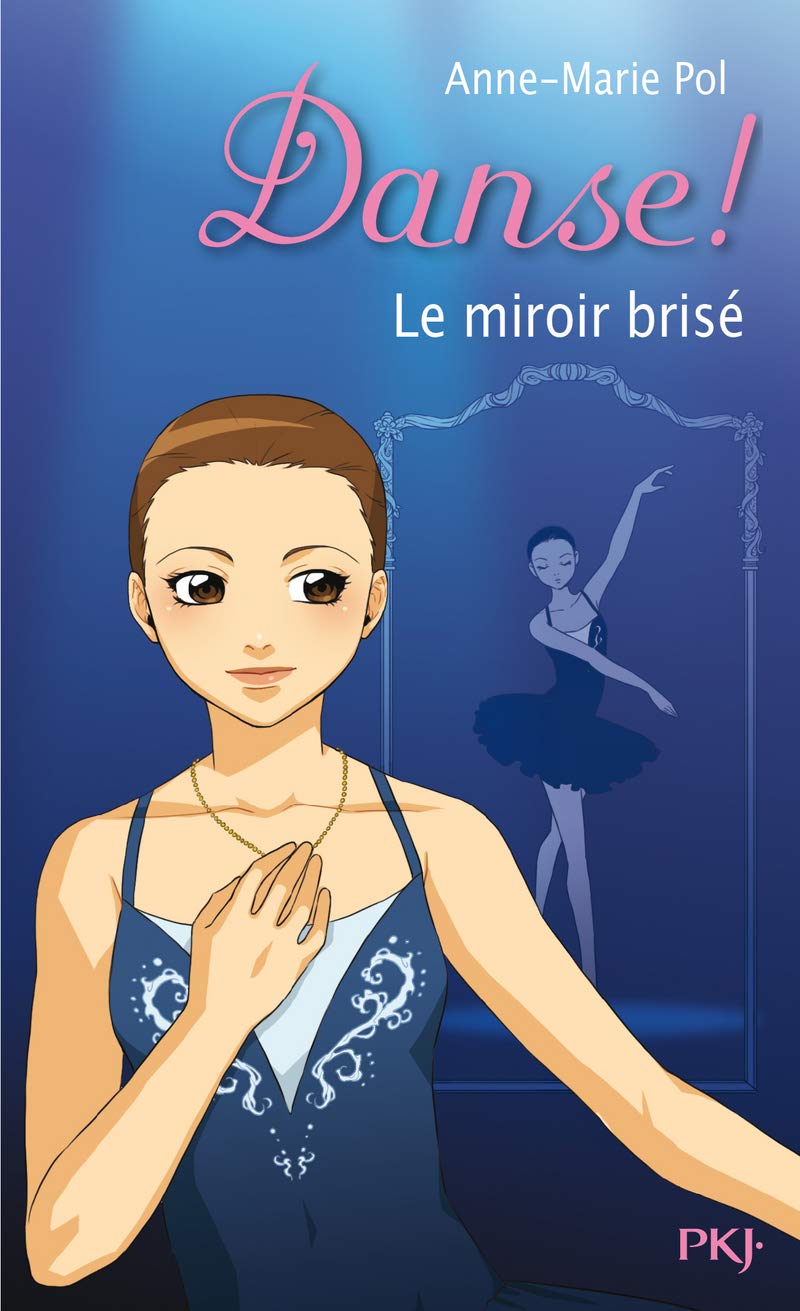 20. Danse ! Le miroir brisé