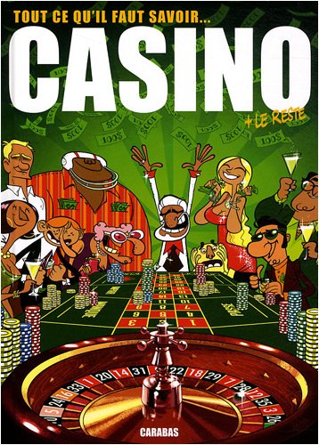 Casino: Tout ce qu'il faut savoir + le reste