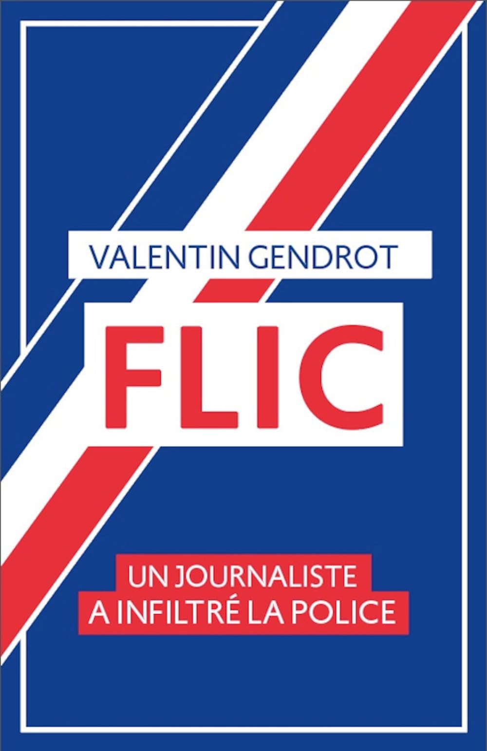 Flic: Un journaliste a inflitré la police