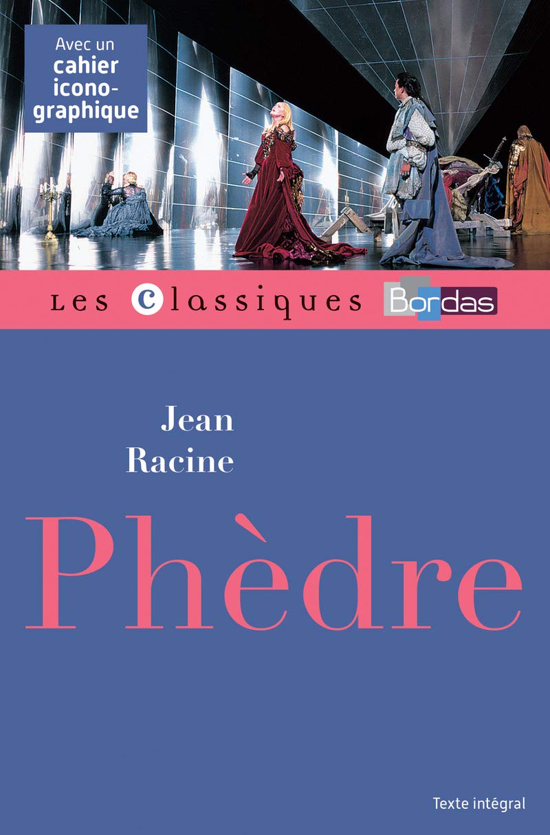 Classiques Bordas - Phèdre - Racine