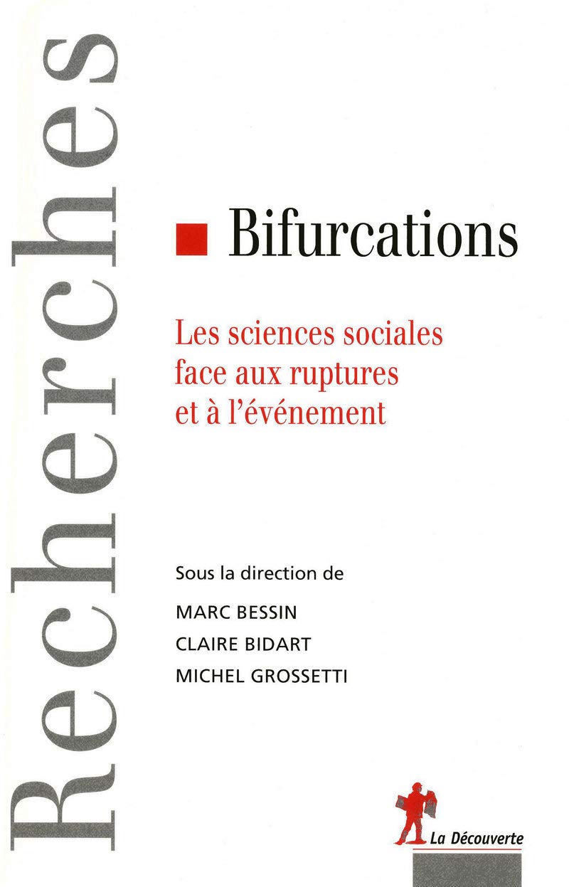 Bifurcations: Les sciences sociales face aux ruptures et à l'événement