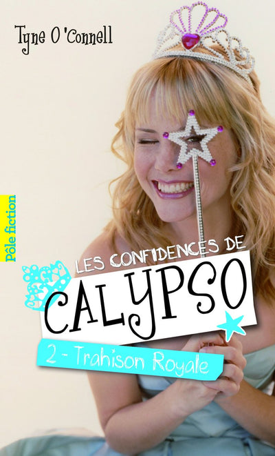 Les confidences de Calypso (Tome 2-Trahison royale)
