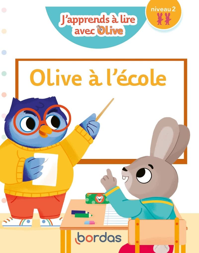 J'apprends à lire avec Olive - Olive à l'école, niveau 2