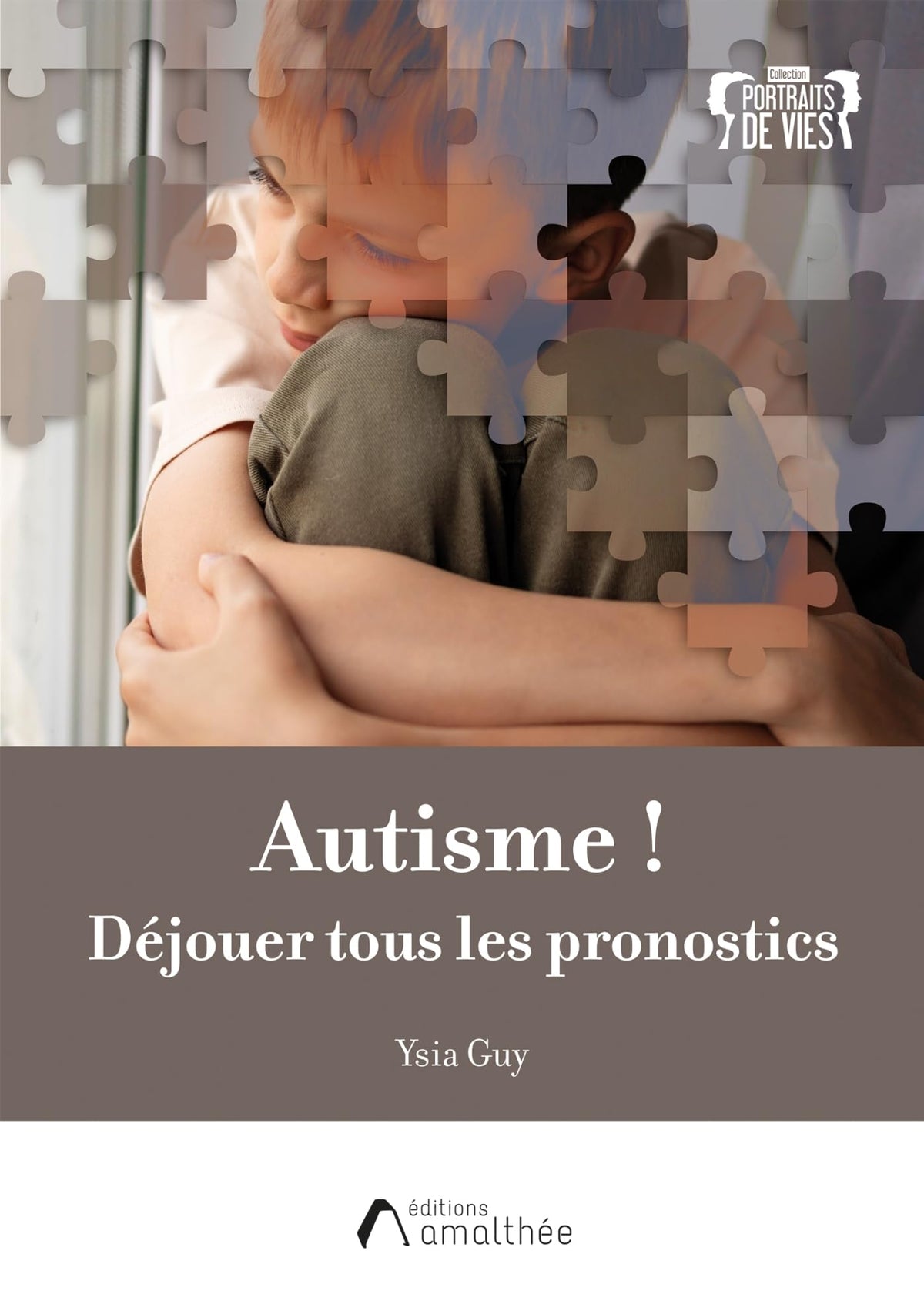 Autisme !: Déjouer tous les pronostics