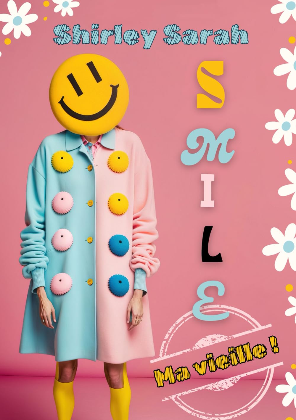 Smile, ma vieille !