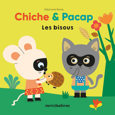 Chiche et Pacap - Les bisous