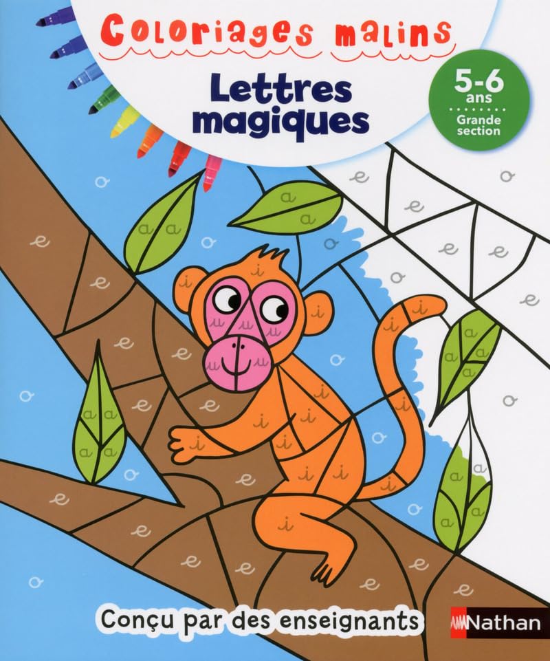 Coloriages magiques Maternelle - Pour s'entraîner à reconnaitre les lettres en coloriant - Grande Section de maternelle 5/6 ans