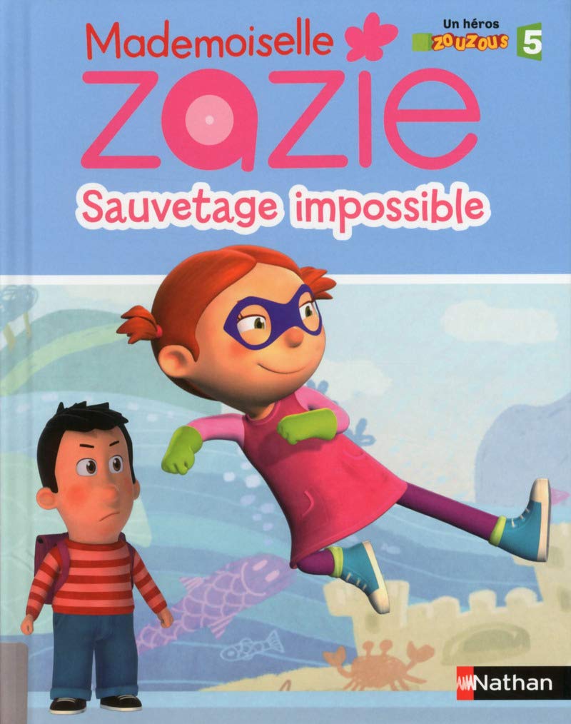Mademoiselle Zazie - Sauvetage impossible