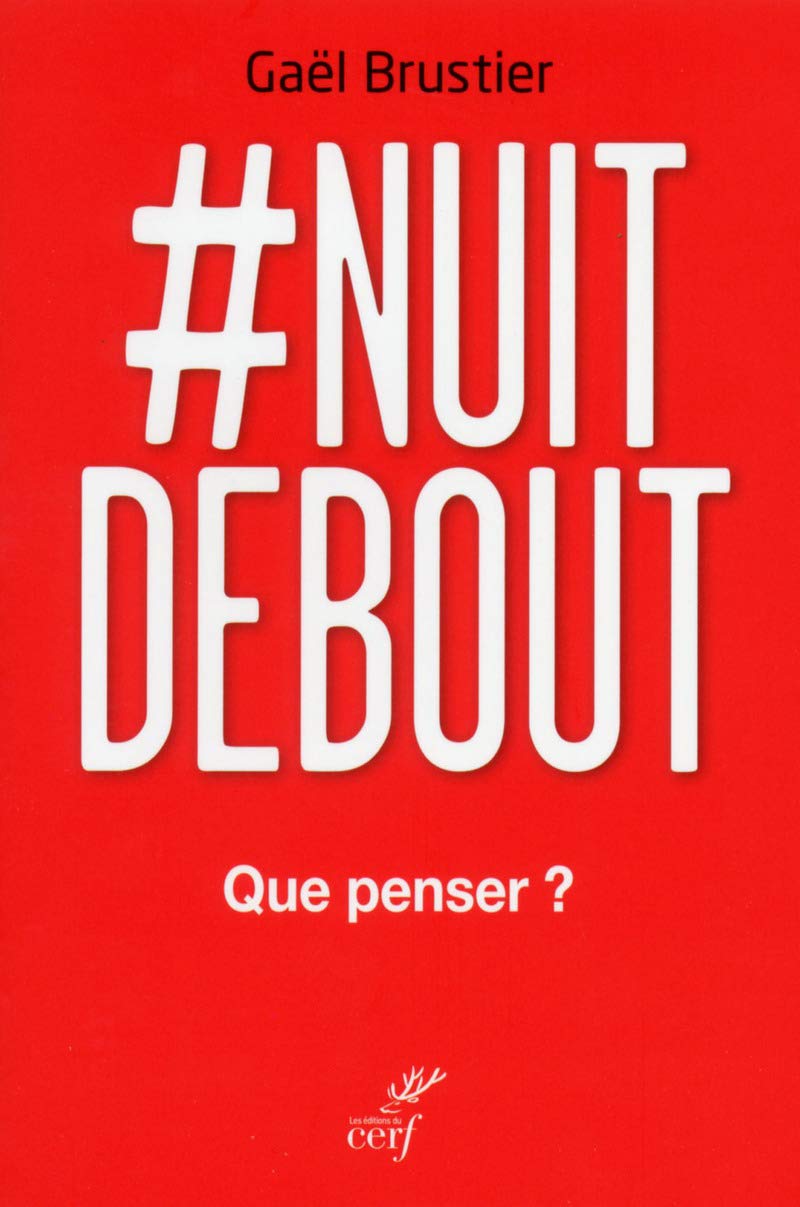 Nuit debout - Que penser ?