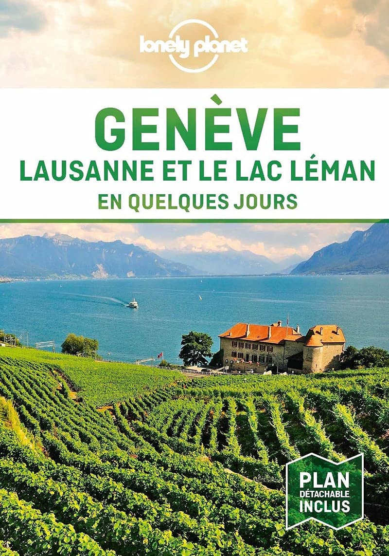 Genève, Lausanne et le Lac En quelques jours - 1ed