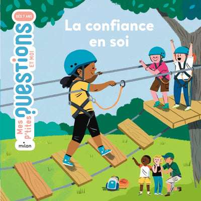 MES P'TITES QUESTIONS - La Confiance en soi - Dès 7 ans