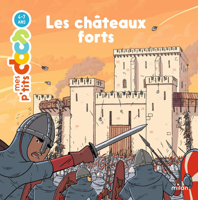 MES P'TITS DOCS - Les Châteaux forts - Dès 4 ans