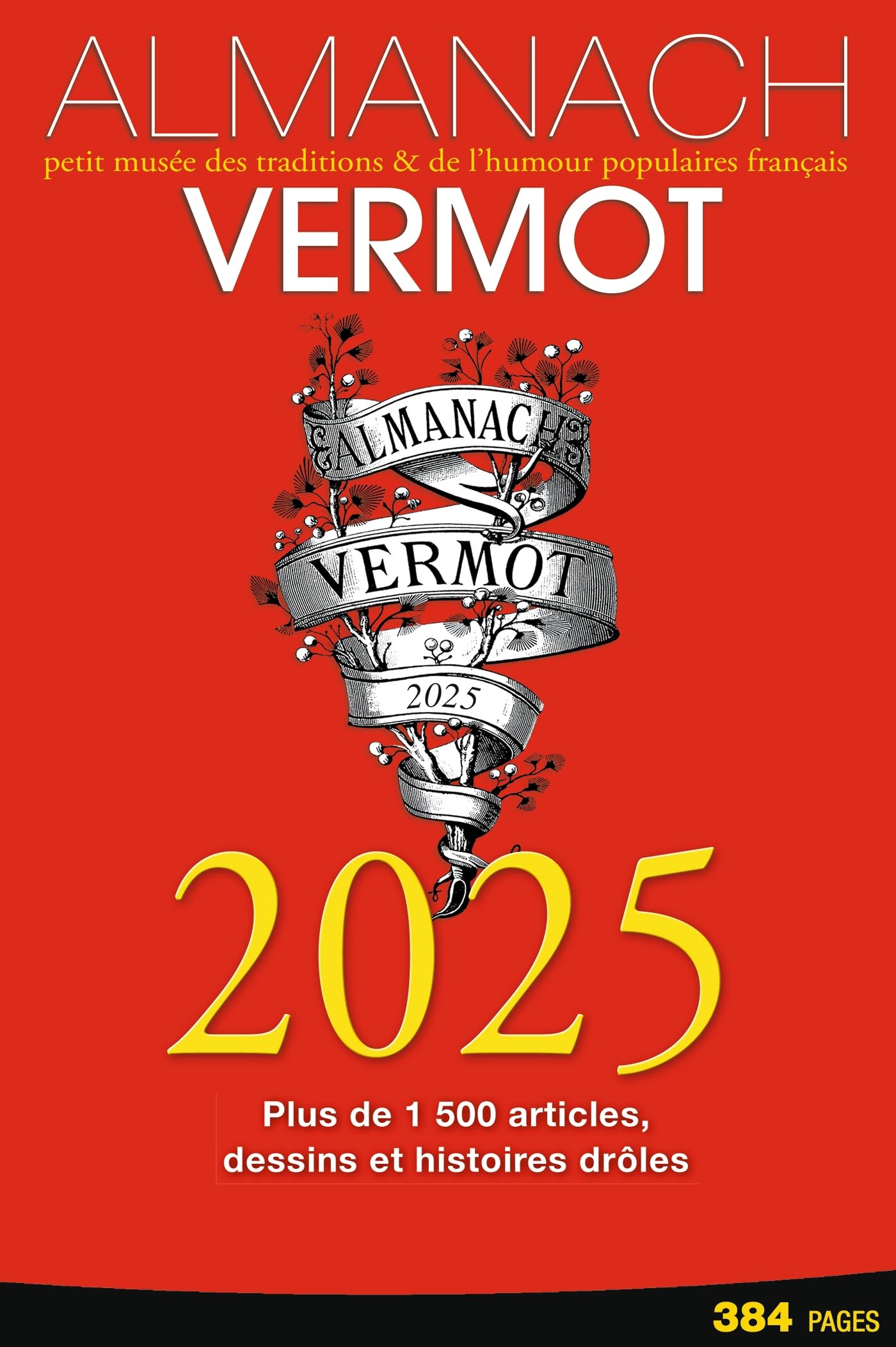 Almanach Vermot 2025: Petit musée des traditions & de l'humour populaires français
