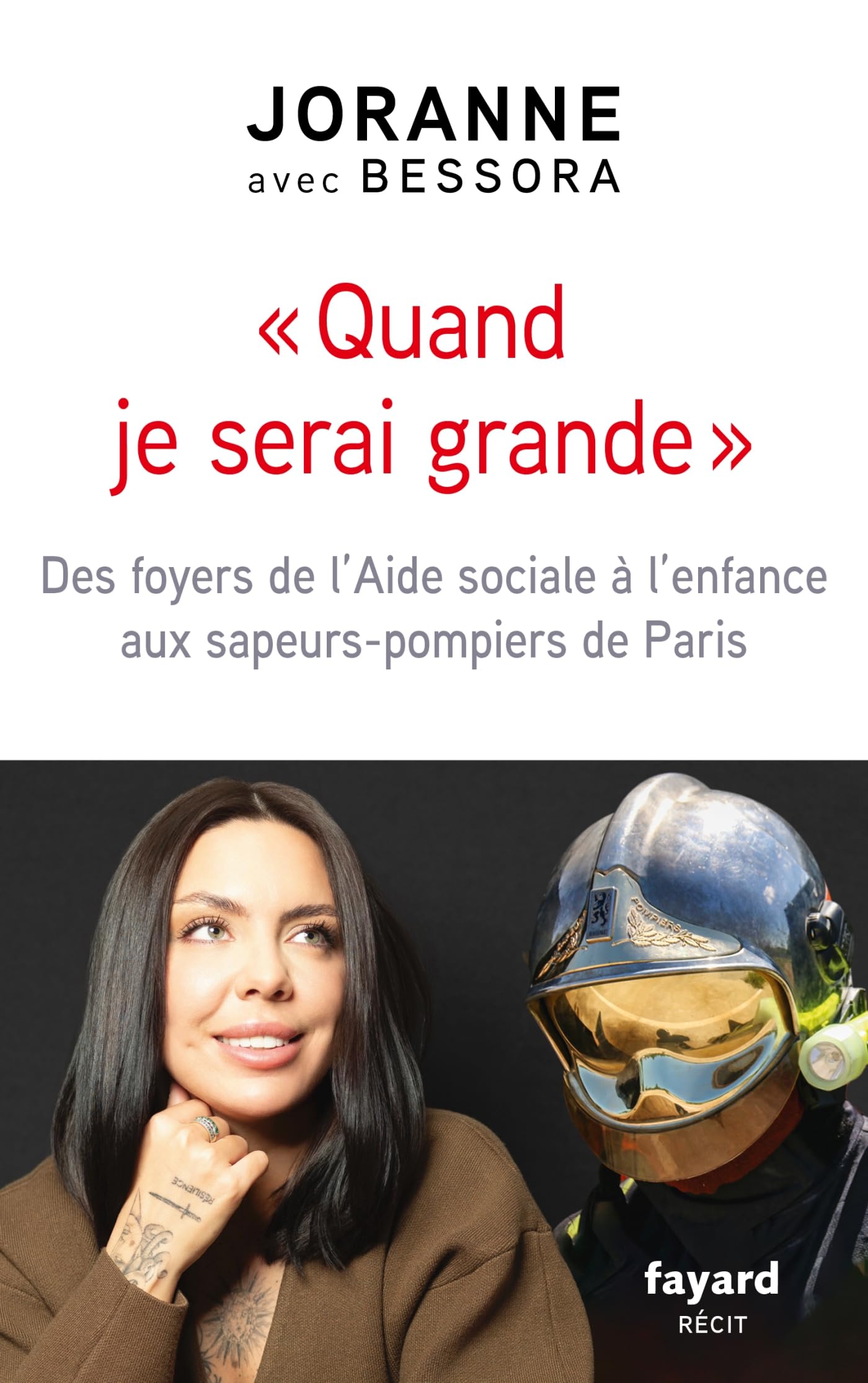 Quand je serai grande: Des foyers de l'Aide sociale à l'enfance aux sapeurs-pompiers de Paris