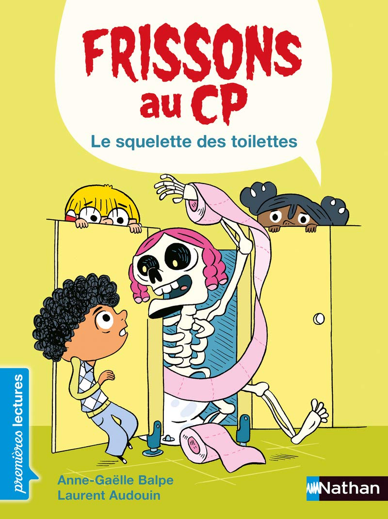Frissons au CP - Le squelette des toilettes - Dès 6 ans