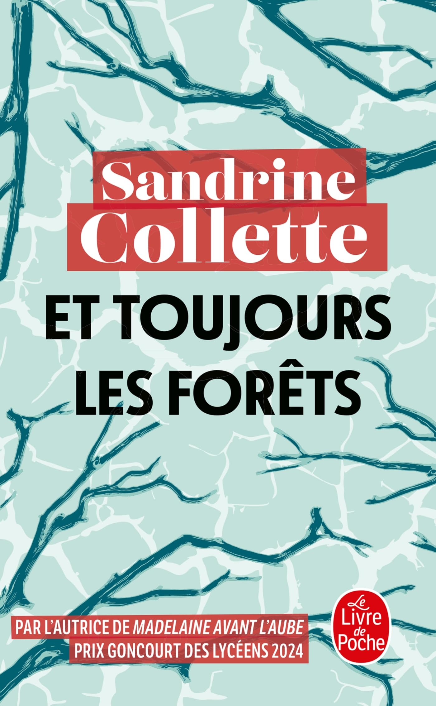 Et toujours les Forêts