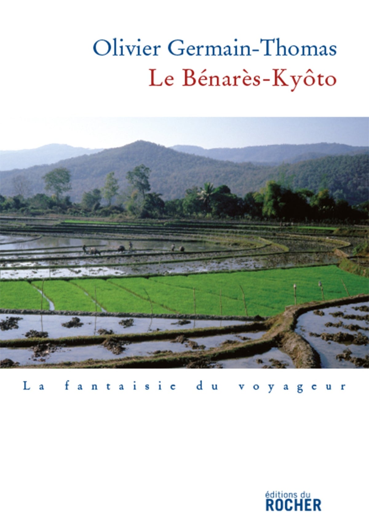 Le Benarès-Kyôto - Prix Renaudot 2007 du meilleur essai
