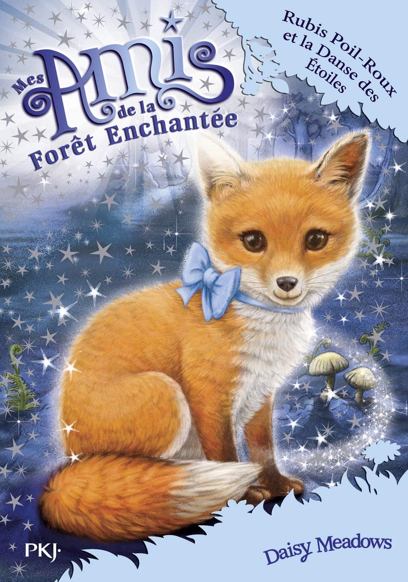 Mes amis de la forêt enchantée - tome 07 : Rubis Poil-Roux et la danse des étoiles