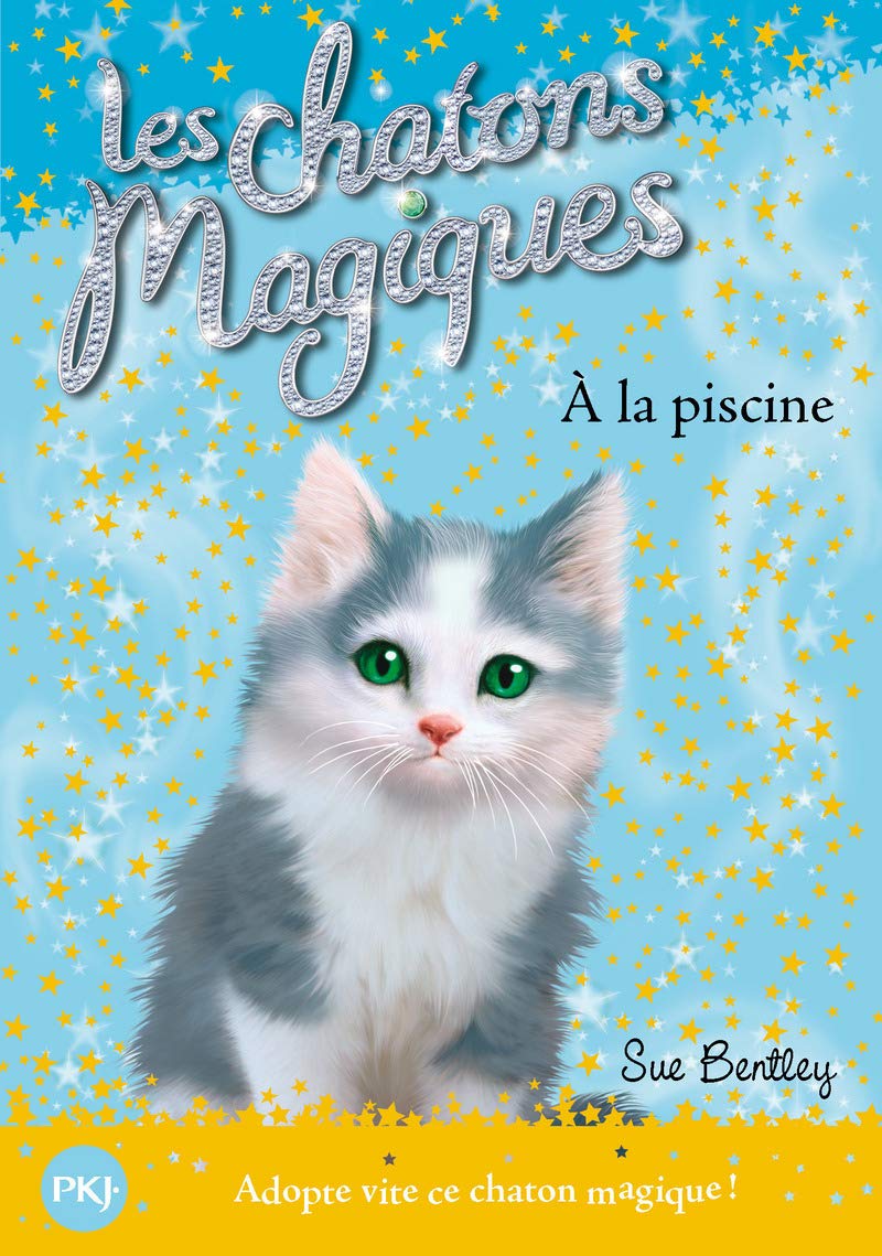 Les chatons magiques - tome 14 : À la piscine