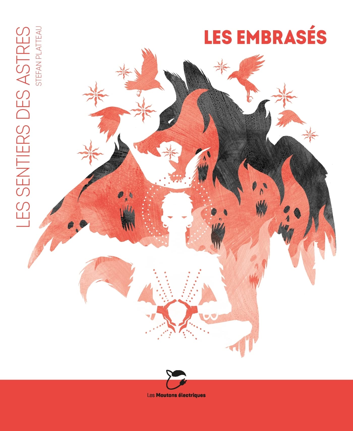 LES EMBRASÉS: Les Sentiers des Astres