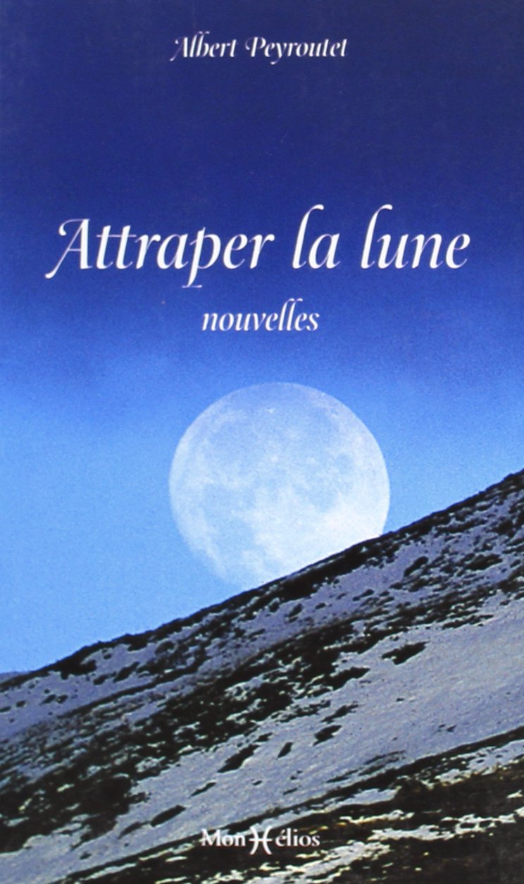 Attraper la lune
