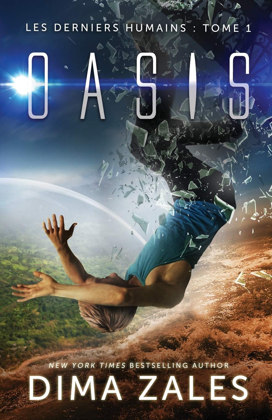 Oasis (Les Derniers Humains : Tome 1)
