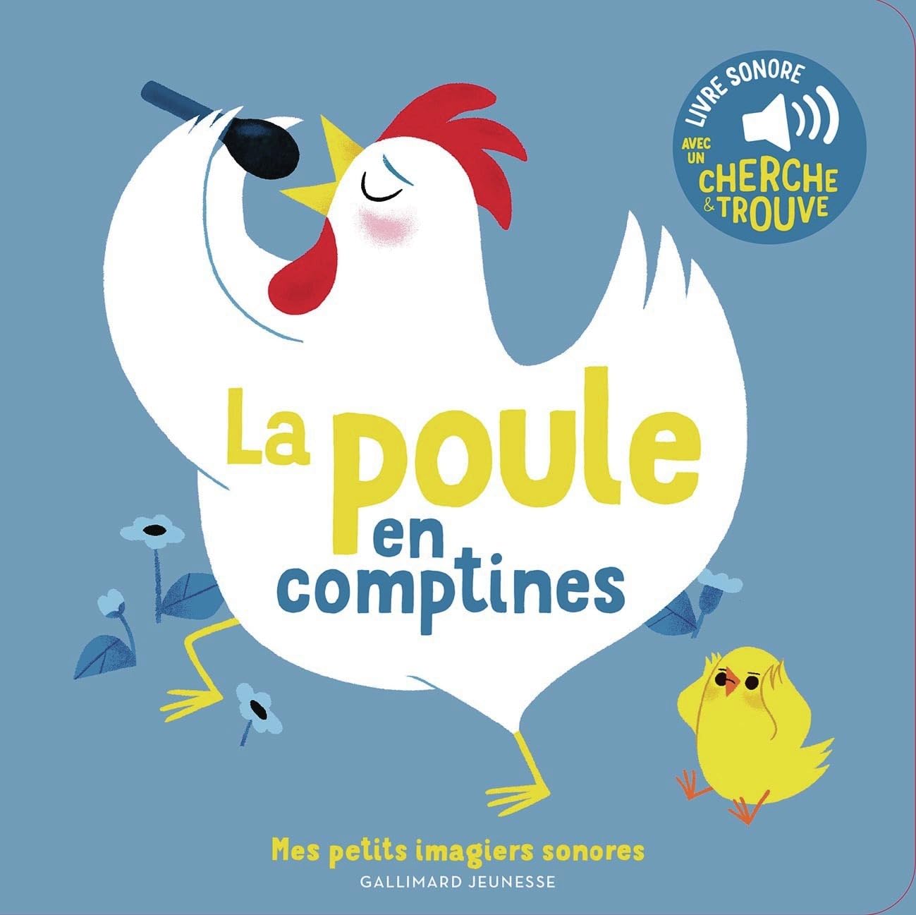 La poule en comptines: Des sons à écouter, des images à regarder
