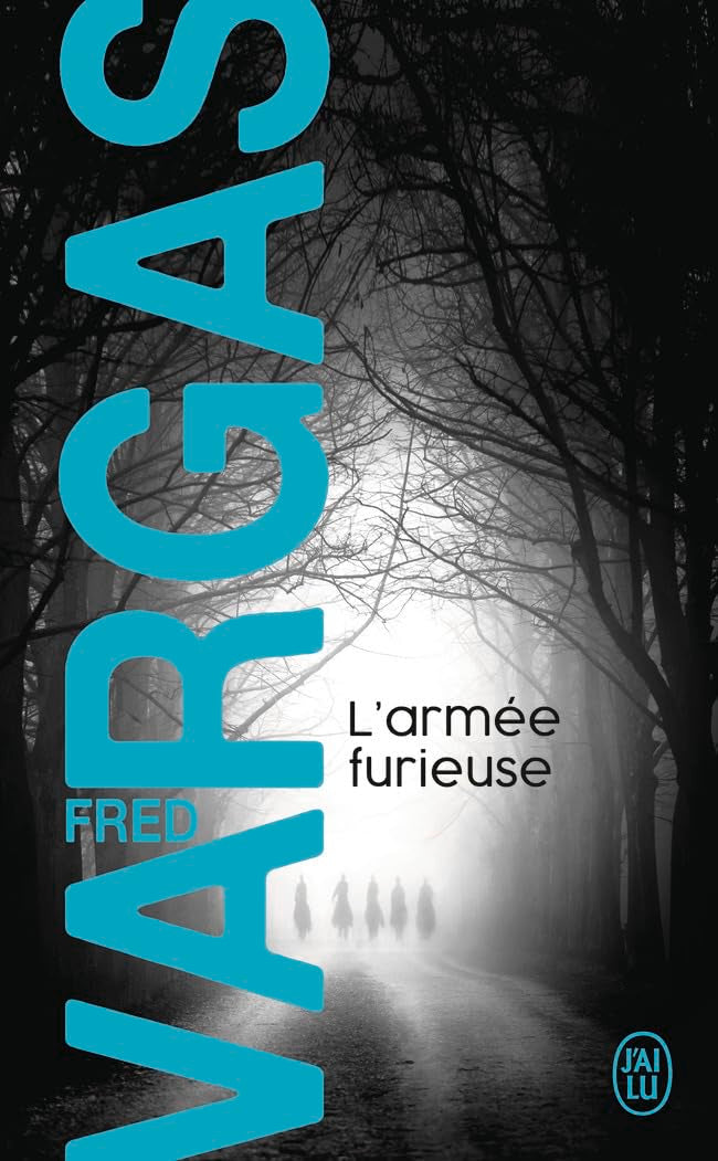 L'armée furieuse: Une enquête du commissaire Adamsberg